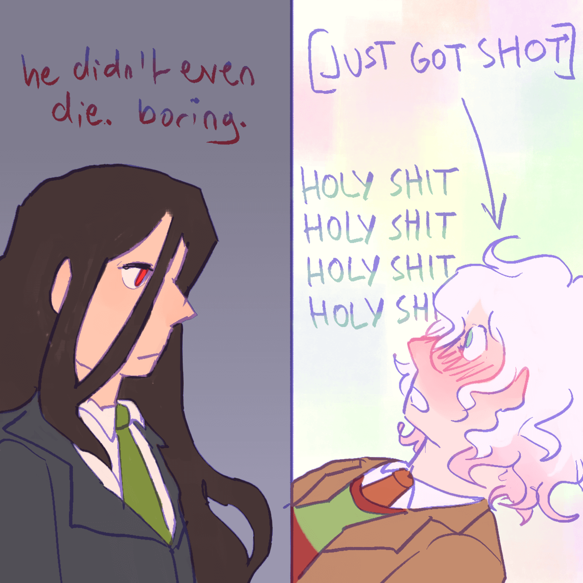 a drawing of izuru and nagito in a scene from danganronpa 3. izuru is looking
		downward with the thought 'he didn't even die. boring.' nagito is lying on the ground blushing with a pastel colored 
		background thinking 'holy shit holy shit holy shit holy shit' with an arrow and the caption 'just got shot'.