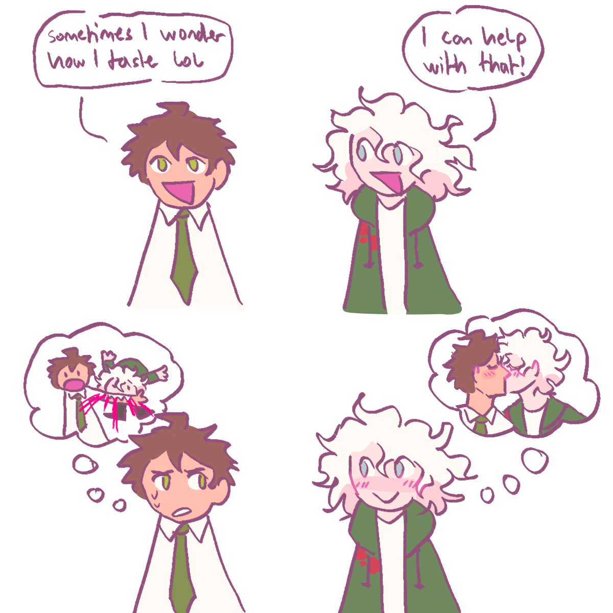 a meme redraw. hajime says 'sometimes I wonder what I taste like' and nagito responds 
		'I can help with that!'. hajime looks weirded out, thinking that nagito is talking about cannibalism. nagito is
		actually thinking about kissing him.