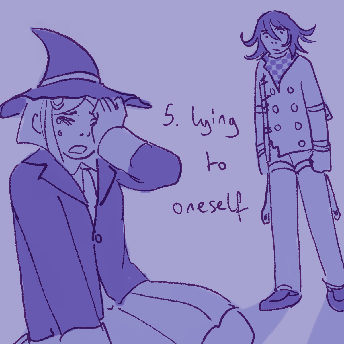 a drawing of himiko crying on the floor as kokichi looks on with the point 
		'5. lying to oneself'.